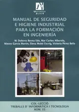 Manual de Seguridad e Higiene Industrial para la Formación en Ingeniería..