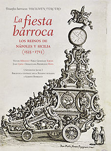LA FIESTA BARROCA. LOS REINOS DE NAPOLES Y SICILIA (1535-17