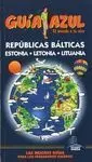 Guía Azul Republicas Bálticas ( Estonia,Letonia,Lituania)