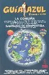 La Coruña y Santiago de Compostela