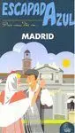 Escapada Azul Madrid