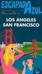 Los Ángeles y San Francisco