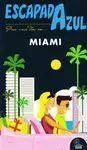 Escapada Azul Miami