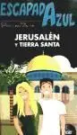 Jerusalén y Tierra Santa