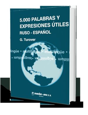 5000 PALABRAS Y EXPRESIONES ÚTILES RUSO-ESPAÑOL