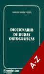 DICCIONARIO DE DUDAS ORTOGRÁFICAS
