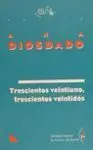 Trescientos Veintiuno, Trescientos--