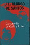 LA COMEDIA DE CARLA Y LUISA