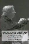 Un Acto de Libertad