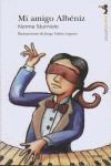 MI AMIGO ALBÉNIZ