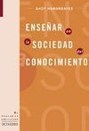ENSEÑAR EN LA SOCIEDAD DEL CONOCIMIENTO