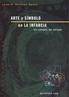 ARTE Y SIMBOLO EN LA INFANCIA, UN CAMBIO DE MIRADA