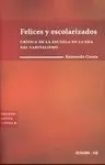 Felices y Escolarizados