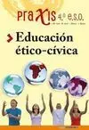 Praxis, Educación Ético-Cívica, 4 eso