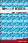 UNA EDUCACIÓN PARA MAÑANA