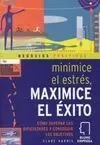 Minimice el Estrés, Maximice el Éxito
