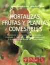 HORTALIZAS, FRUTAS Y PLANTAS COMESTIBLES