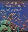 Las Mejores Inmersiones del Mundo