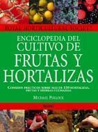 ENCICLOPEDIA DEL CULTIVO DE FRUTAS Y HORTALIZAS