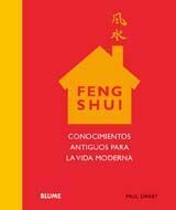 FENG SHUI. CONOCIMIENTOS ANTIGUOS PARA LA VIDA MOD
