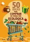 Ideas para Comprar de Forma Más Ecológica
