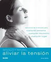 Sencillo y Natural. Aliviar la Tensi¢N