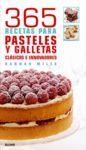 365 RECETAS PARA PASTELES  Y GALLETAS