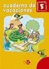 Cuaderno de Vacaciones. Educación Infantil 5 Años