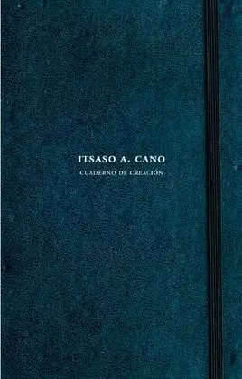 Itsaso a. Cano. Cuaderno de Creación