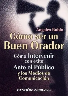 Cómo Ser un Buen Orador