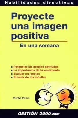 Proyecte una Imagen Positiva en una Semana