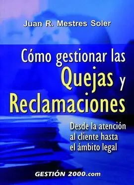 Como Gestionar Quejas y Reclam