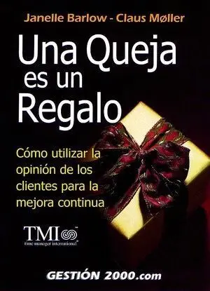 Una Queja Es un Regalo