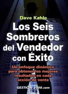 Los Seis Sombreros del Vendedor con Éxito