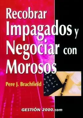 Recobrar Impagados y Negociar con Morosos
