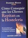 CÓMO CONSEGUIR QUE LOS CLIENTES REPITAN EN LA HOSTELERÍA