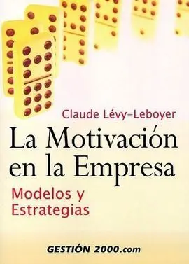La Motivación en la Empresa