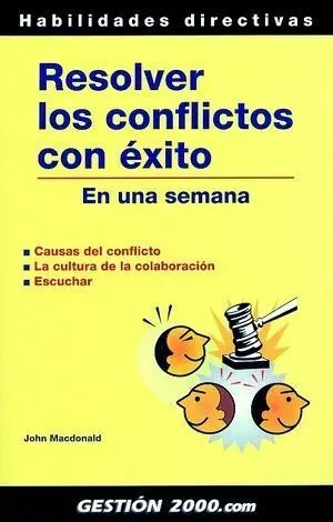 Resolver los Conflictos con Éxito en una Semana