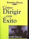 CÓMO DIRIGIR CON ÉXITO