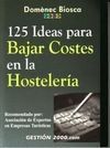125 IDEAS PARA BAJAR COSTES EN LA HOSTELERÍA