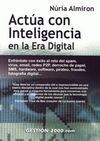 ACTÚA CON INTELIGENCIA EN LA ERA DIGITAL