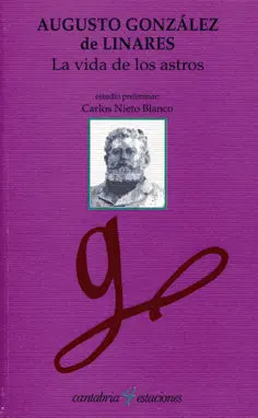 La Vida de los Astros. Augusto Gonzalez Linares