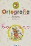 Ortografía Nº 2. Primer Curso