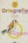 Ortografía Nº 12. Sexto Curso