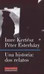 Una Historia: Dos Relatos