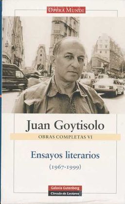 JUAN GOYTISOLO. OBRAS COMPLETAS VI