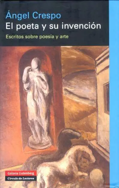 El Poeta y Su Invención