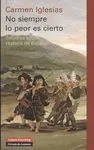 No Siempre lo Peor Es Cierto