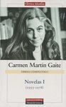 NOVELAS I (1955-1978) (CARMEN MARTÍN GAITE)