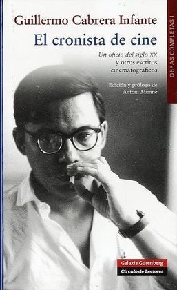 OC CABRERA INFANTE- EL CRONISTA DE CINE - VOL. I